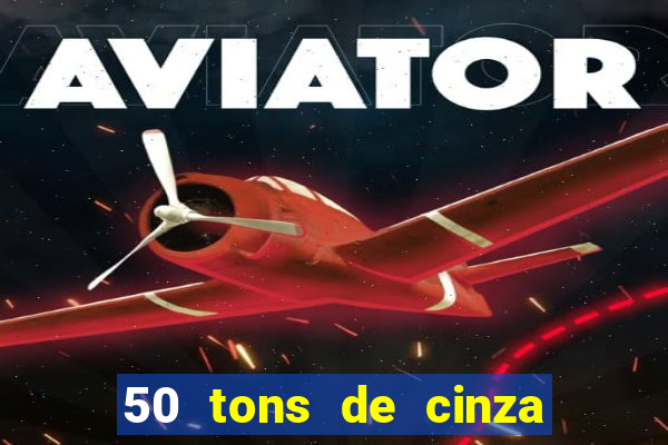 50 tons de cinza filme completo dublado